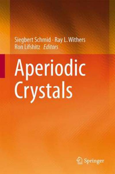 Cover for Siegbert Schmid · Aperiodic Crystals (Hardcover Book) [2013 edition] (2013)