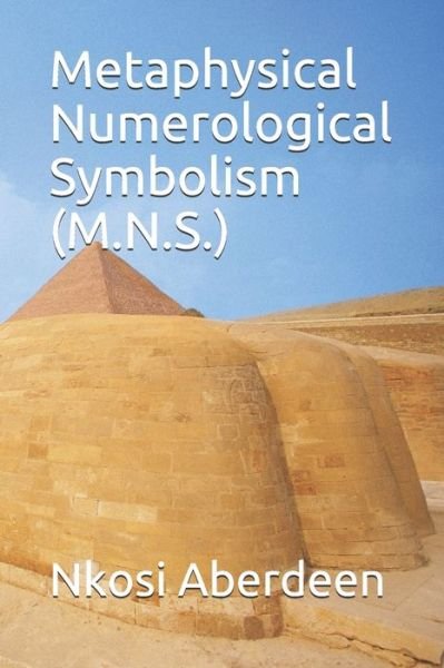Cover for Nkosi Aberdeen · Metaphysical Numerological Symbolism (M.N.S.) (Paperback Bog) (2020)