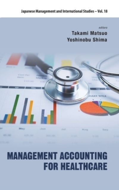 Cover for Takami Matsuo · Management Accounting For Healthcare (Hardcover Book) (2022)