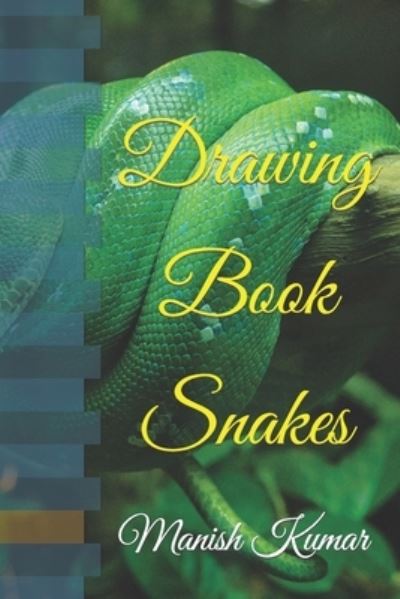 Cover for Manish Kumar · Drawing Book Snakes (Paperback Book) (2022)