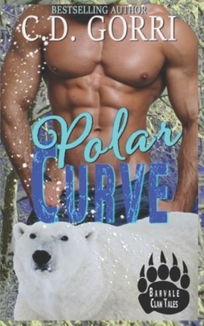 Cover for C D Gorri · Polar Curve: A Barvale Clan Tale 4 (Taschenbuch) (2021)