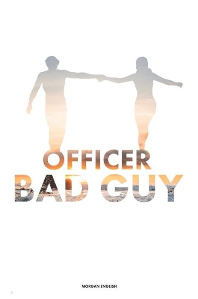 Cover for Morgan English · Officer Bad Guy (Paperback Book) (2021)