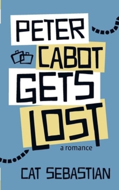 Cover for Cat Sebastian · Peter Cabot Gets Lost (Pocketbok) (2021)