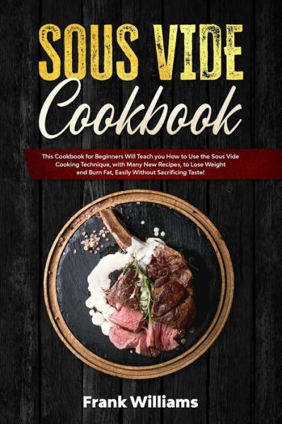 Cover for Frank Williams · Sous Vide Cookbook (Paperback Book) (2020)