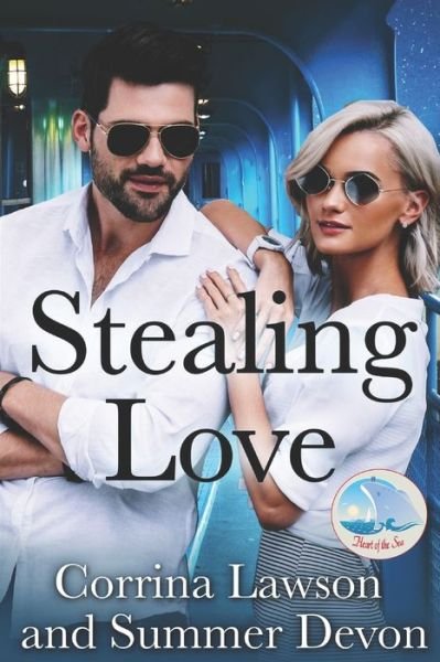 Stealing Love (A Heart of the Sea Book) - Summer Devon - Books - Independently Published - 9798605813309 - January 28, 2020