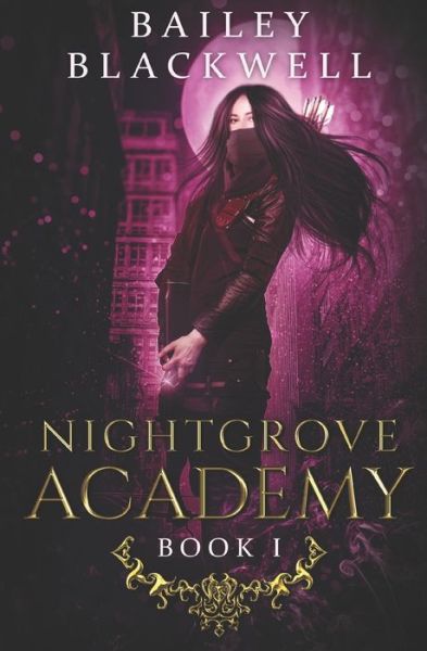 Cover for Bailey Blackwell · Nightgrove Academy Book One (Paperback Book) (2020)