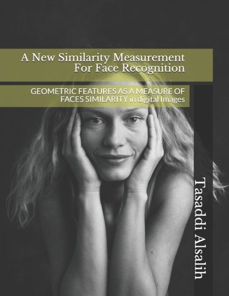 Cover for Kadhim M Hashim · A New Similarity Measurement For Face Recognition (Paperback Book) (2020)