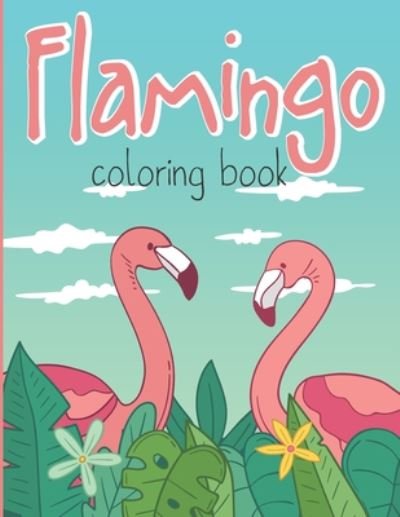 Cover for Mazing Workbooks · Flamingo Coloring Book (Paperback Book) (2020)