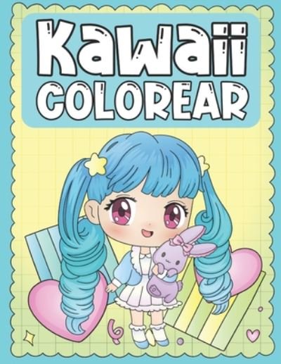 Colorear Kawaii - Ng-Art Press - Bøger - Independently Published - 9798674925309 - 13. august 2020