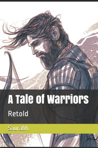 Cover for Saurabh · A Tale of Warriors (Paperback Book) (2020)