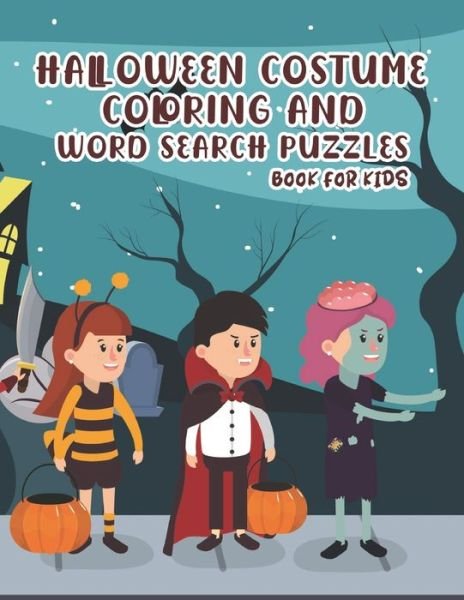 Cover for Chikku Publishing · Halloween Costume Coloring and Word Search Puzzles Book for Kids (Paperback Book) (2020)