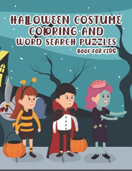 Cover for Chikku Publishing · Halloween Costume Coloring and Word Search Puzzles Book for Kids (Pocketbok) (2020)