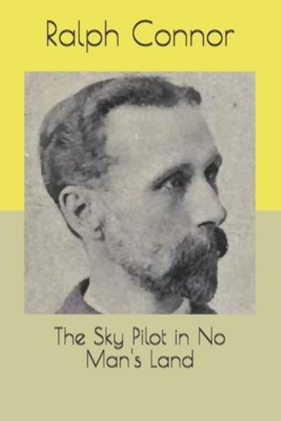 Cover for Ralph Connor · The Sky Pilot in No Man's Land (Paperback Book) (2021)