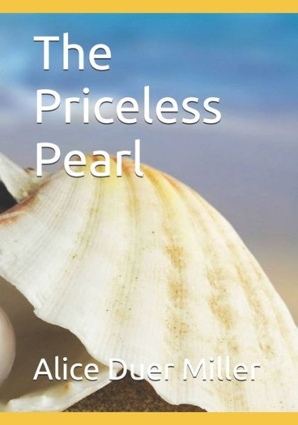 Cover for Alice Duer Miller · The Priceless Pearl (Paperback Book) (2021)