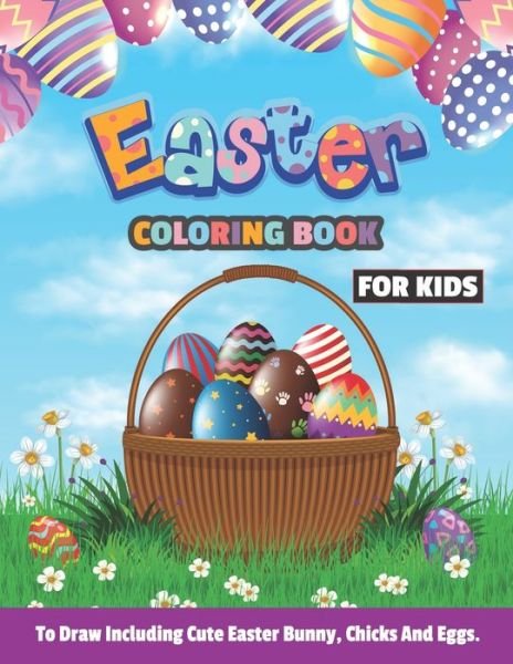 Cover for Lal Kala Press · Easter Coloring Book For kids to draw including cute bunny, chicks and eggs (Pocketbok) (2021)