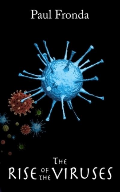 Cover for Paul Fronda · The Rise of the Viruses (Paperback Book) (2021)