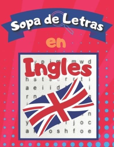 Cover for Words Creativities, E&amp;c · Sopa de letras en Ingles: Libro de Sopa de Letras para Adultos y Ninos para Aprender Ingles (Paperback Bog) (2022)