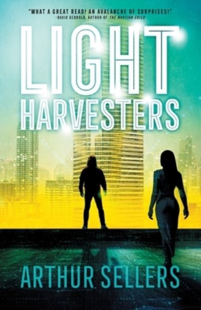 Cover for Arthur Sellers · Light Harvesters (Paperback Book) (2021)