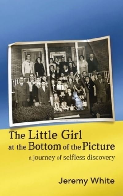 Cover for Jeremy White · Little Girl at the Bottom of the Picture (Bok) (2023)