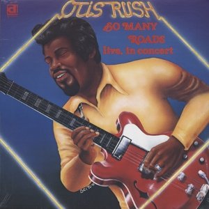 Cover for Otis Rush · So Many Roads (live In Concert) (LP) (2015)