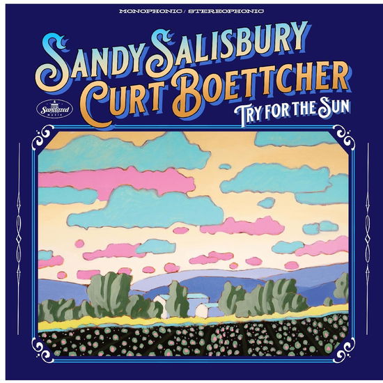 Sandy & Curt Boettcher Salisbury · Try For The Sun (LP) (2023)