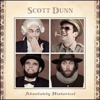 Cover for Scott Dunn · Absolutely Historical (CD) (2008)