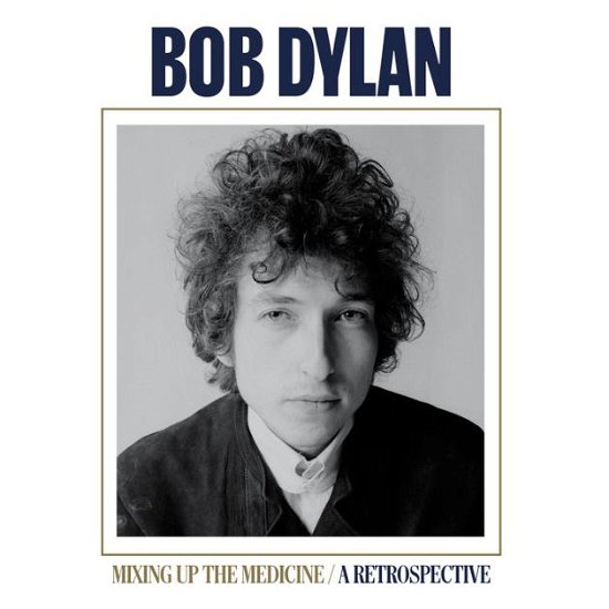 Cover for Bob Dylan · Mixing Up The Medicine / A Retrospective (LP) (2023)