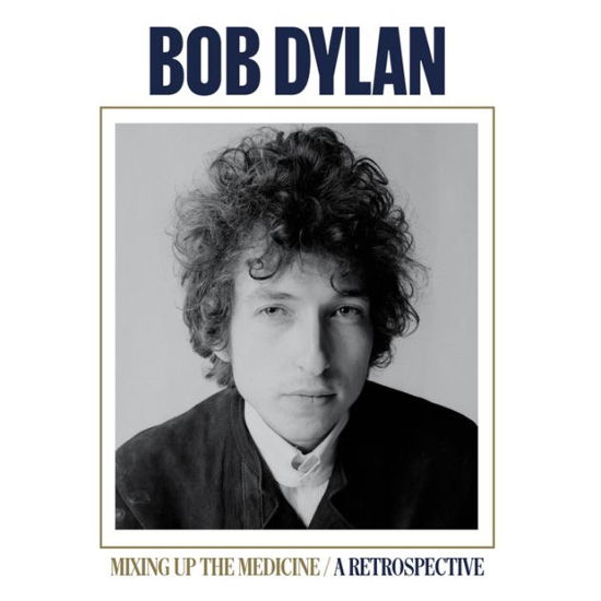 Bob Dylan · Mixing Up The Medicine / A Retrospective (LP) (2023)