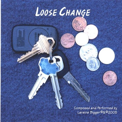 Cover for Laraine Bigger · Loose Change (CD) (2005)