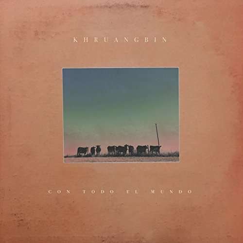 Cover for Khruangbin · Con Todo El Mundo (LP) (2019)