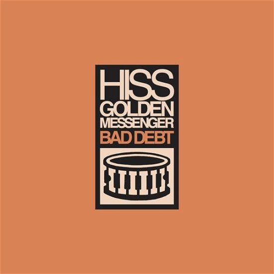 Cover for Hiss Golden Messenger · Bad Debt (LP) [Reissue edition] (2018)