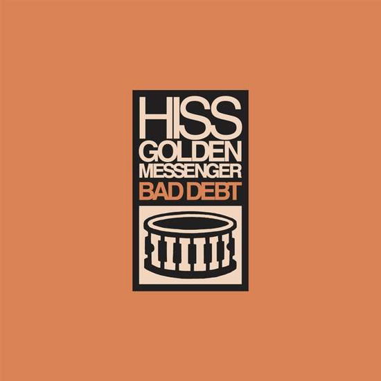 Cover for Hiss Golden Messenger · Bad Debt (LP) [Reissue edition] (2018)