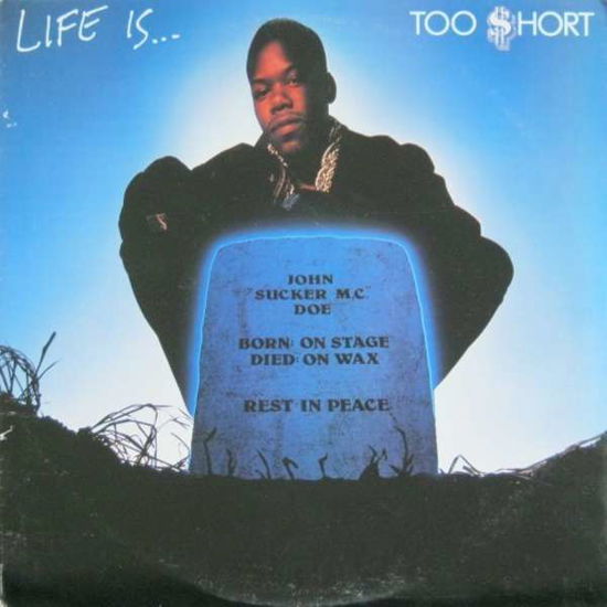Life Is - Too $hort - Muziek - 8TH RECORDS - 0706091801310 - 14 september 2018