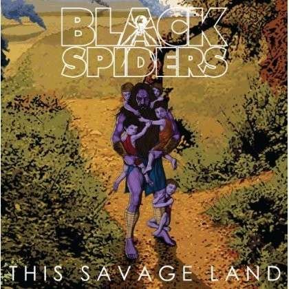 Cover for Black Spiders · This Savage Land (LP) (2013)