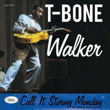 Call It Stormy Monday: Essential Collection - T-Bone Walker - Musikk - CLEOPATRA - 0741157027310 - 21. mai 2013