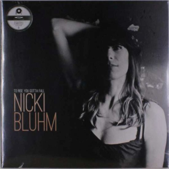 Cover for Nicki Bluhm · To Rise You Gotta Fall (LP) (2018)