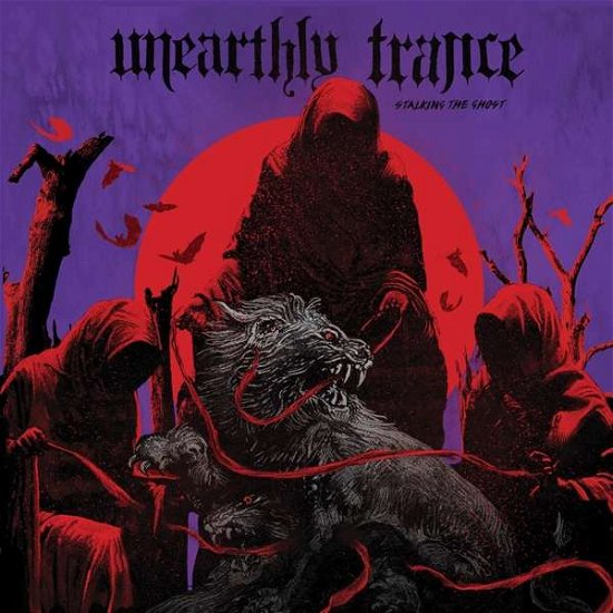Cover for Unearthly Trance · Stalking the Ghost (LP) (2019)