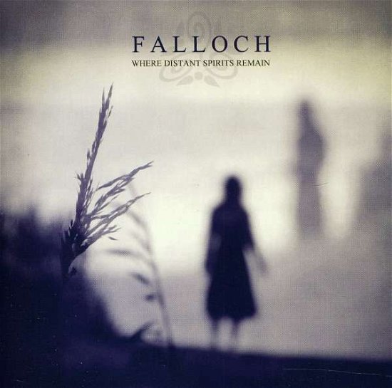 Cover for Falloch · Where Distant Spirits Remain (CD) (2011)