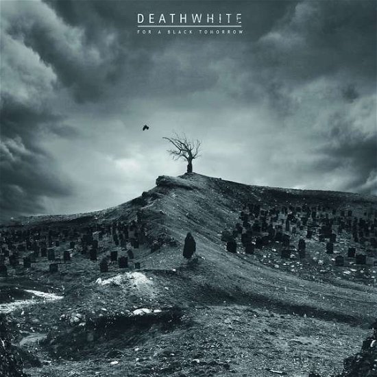 Cover for Deathwhite · For a Black Tomorrow (LP) (2018)