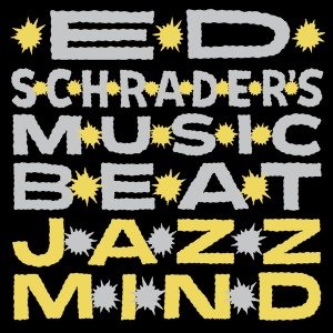 Cover for Ed Schrader's Music Beat · Jazz Mind (LP) (2012)