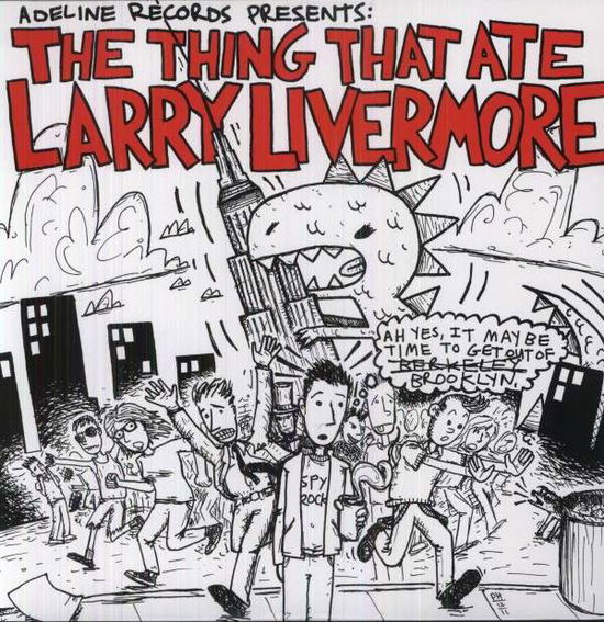 Thing That Ate Larry Livermore - Various Artists - Música - ADELINE - 0852499003310 - 10 de outubro de 2013