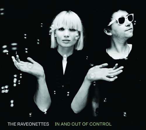 In & out of Control - The Raveonettes - Música - VICE - 0883888001310 - 6 de outubro de 2009