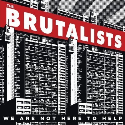 Cover for Brutalists · We Are Not Here To Help (LP) [Limited edition] (2020)