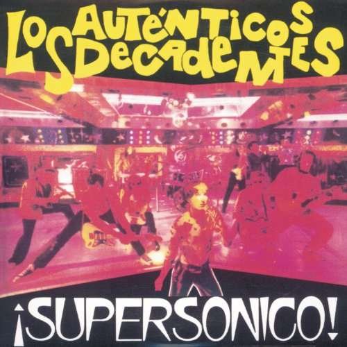Cover for Autenticos Decadentes · Supersonico (LP) (2016)