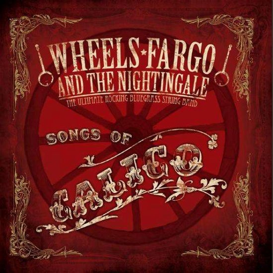 Cover for Wheels Fargo · Songs Of Calico (CD) (2011)
