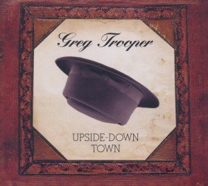 Cover for Greg Trooper · Upside-down Town (CD) (2018)