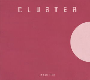 Cluster · Japan Live (LP) [Reissue edition] (2015)