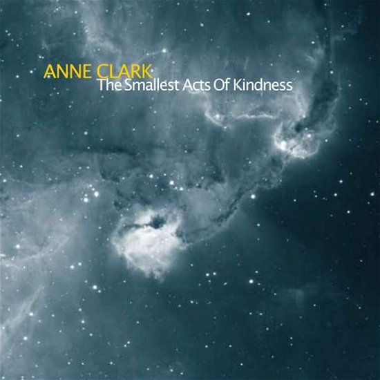 Cover for Anne Clark · The Smallest Acts of Kindness (CD) [Digipak] (2021)