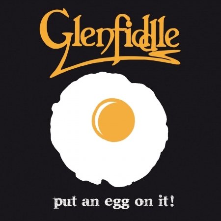 Glenfiddle · Put an Egg on It! (CD) (2015)