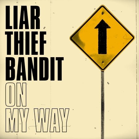 Cover for Liar Thief Bandit · Straight Ahead (CD) (2018)